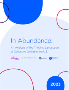 Cover of a Philanthropy Together resource that says "In Abundance: An Analysis of the Thriving Landscape of Collective Giving in the U.S."